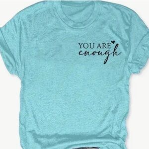 NWT Blue Graphic T-Shirt with Inspirational Quote